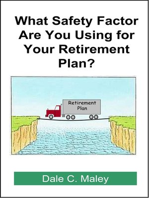 cover image of What Safety Factor Are You Using for Your Retirement Plan?